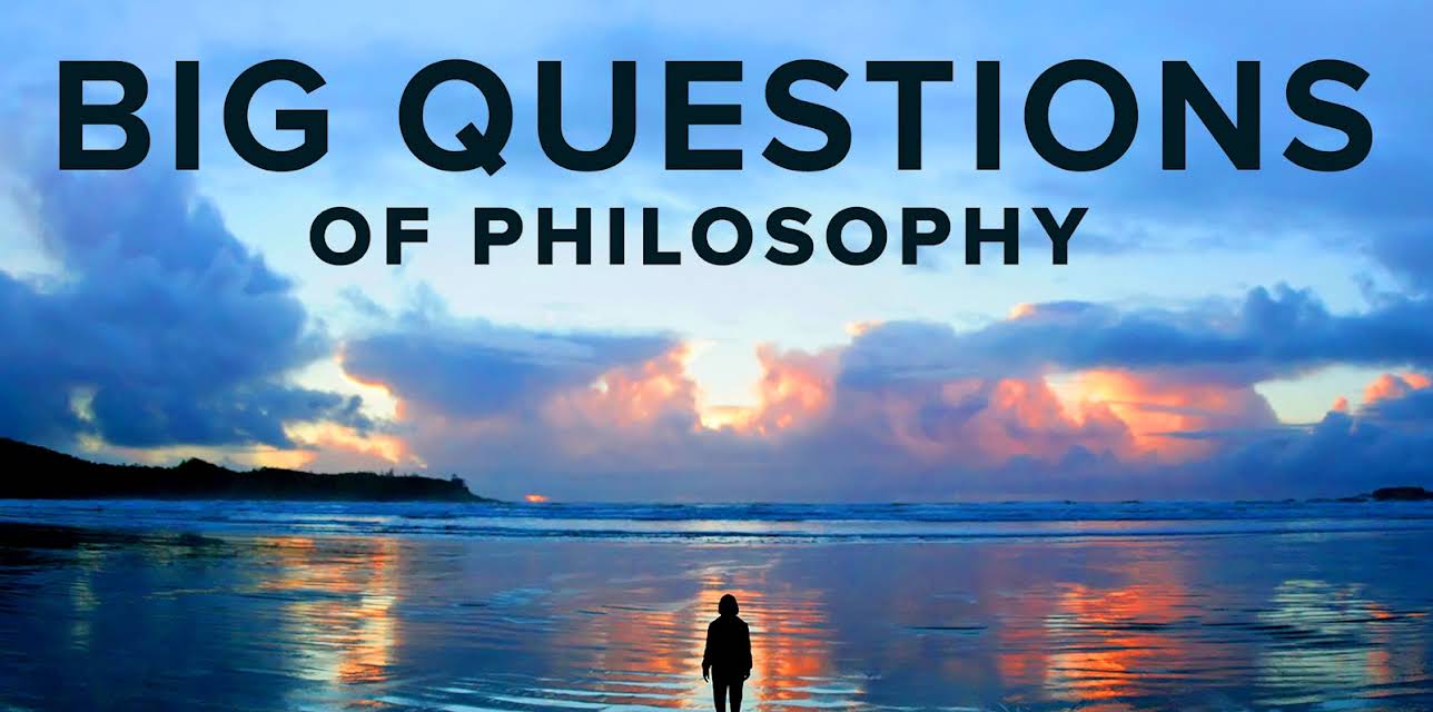 The Big Questions of Philosophy