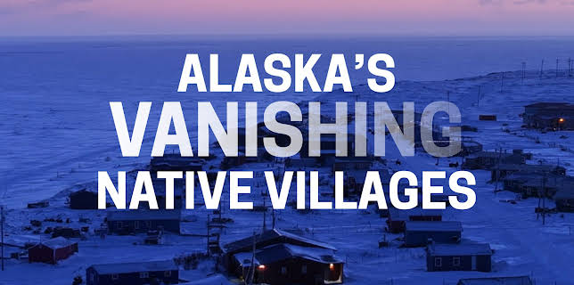 Alaska's Vanishing Native Villages (2025)