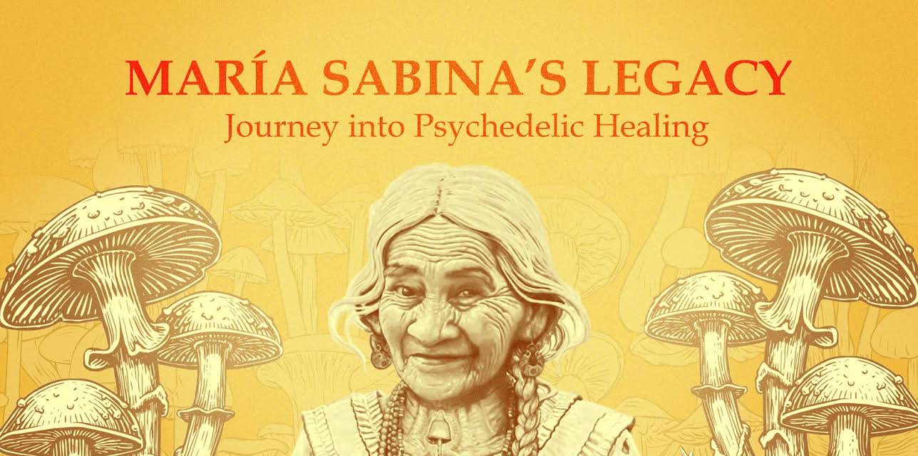 María Sabina's Legacy: Journey into Psychedelic Healing (2024)