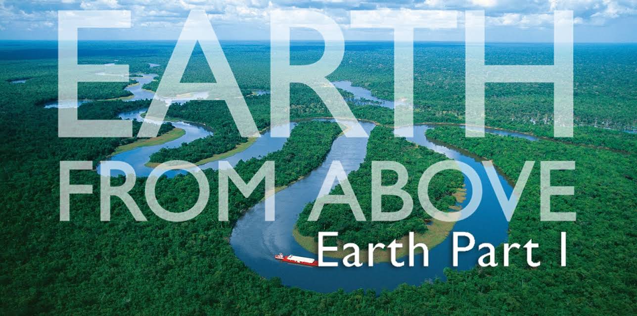 Earth From Above- Earth Part I (2006)