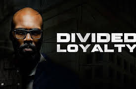 Divided Loyalty: Pilot