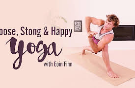 Everyday Yoga With Eoin Finn & Insiya Rasiwala-Finn: Loose Strong & Happy Yoga