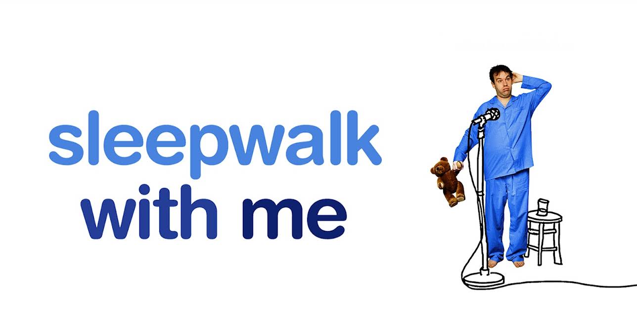 Sleepwalk With Me (2012)