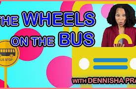 Sing With Dennisha: Wheels on The Bus