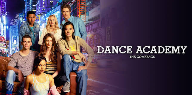 Dance Academy: The Comeback (2018)