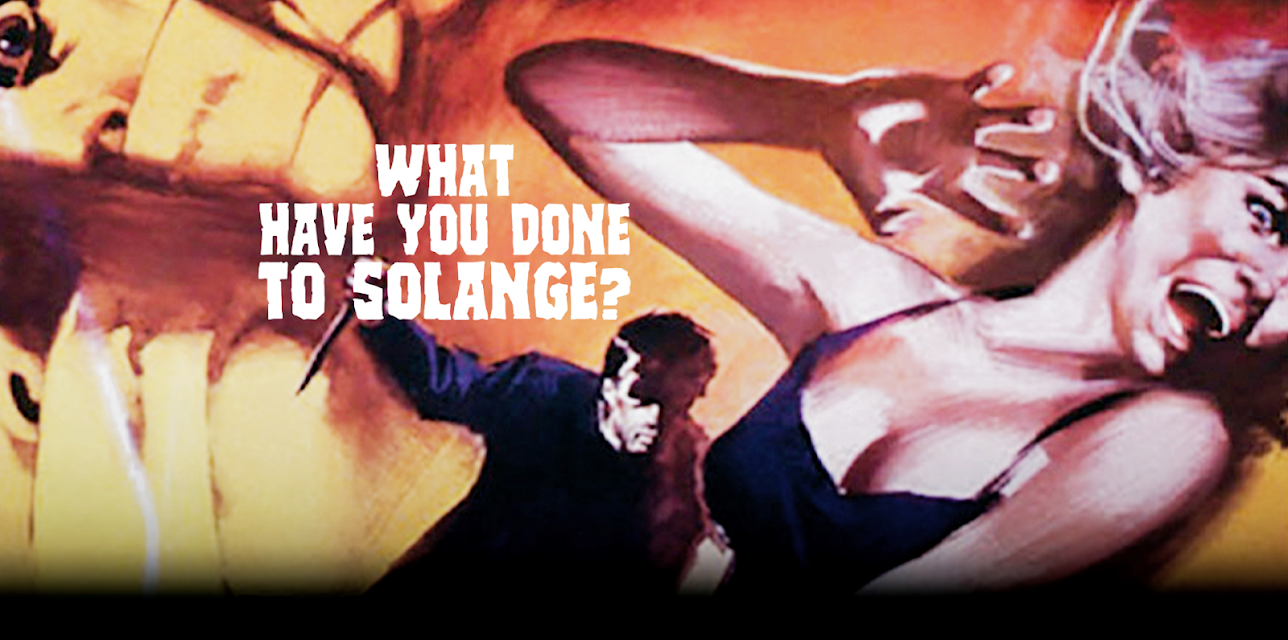 What Have You Done to Solange? (1972)