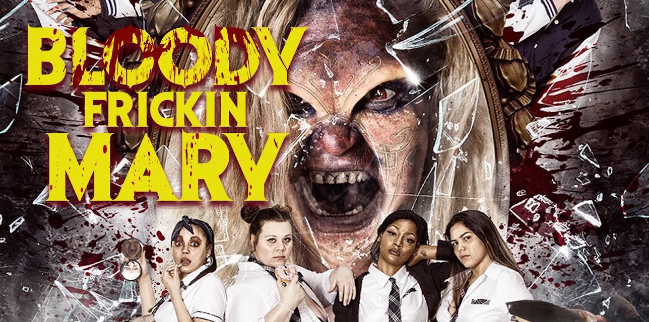 Bloody Frickin Mary (2023)