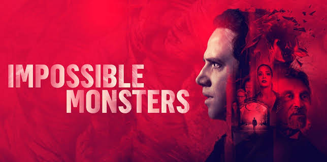 Impossible Monsters (2020)