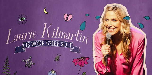 Laurie Kilmartin: Cis Woke Grief Sl*t (2024)