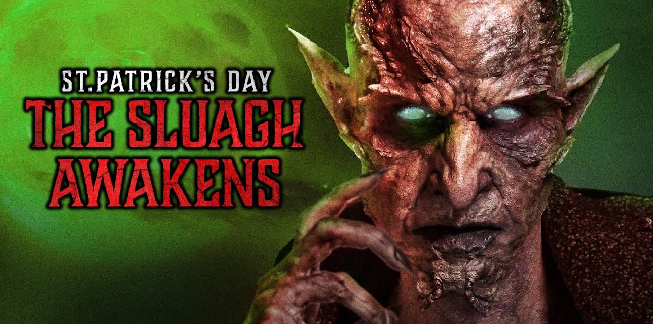 St. Patrick's Day: The Sluagh Awakens (2017)