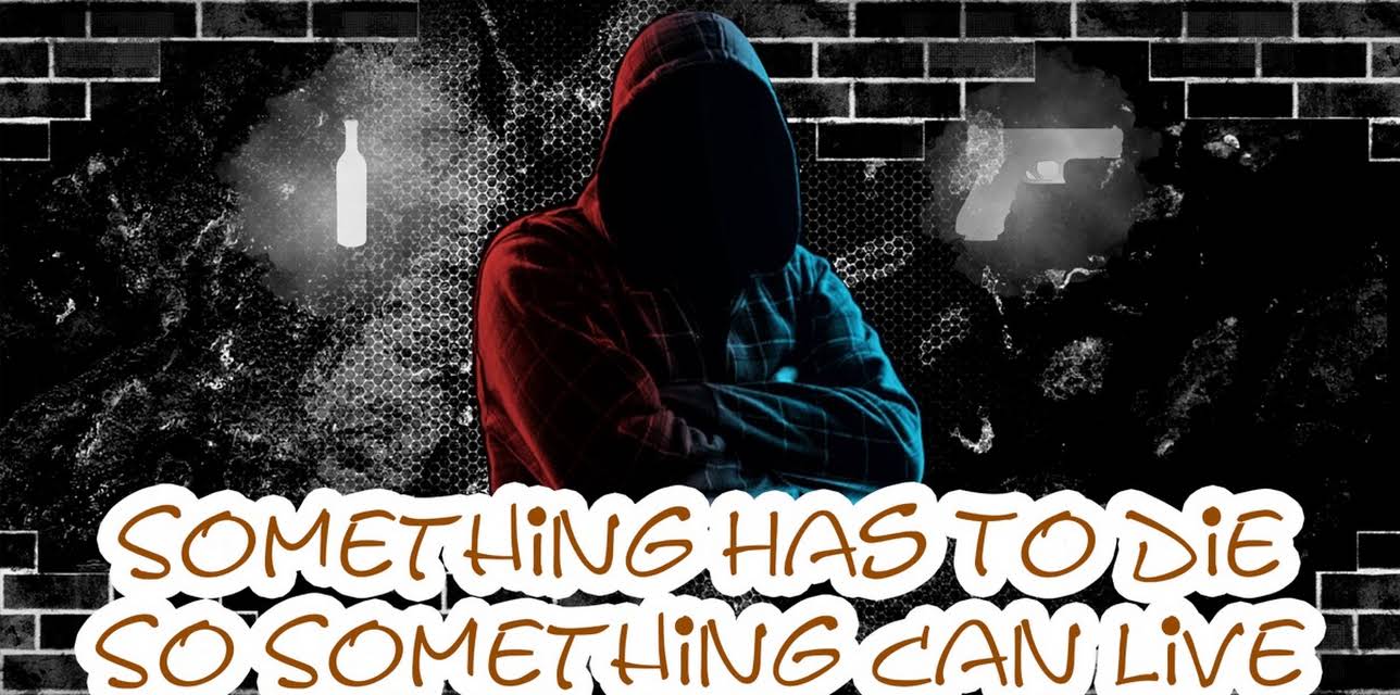 Something Has To Die So Something Can Live (2014)