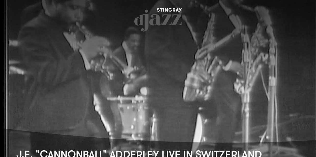 J.E. 'Cannonball' Adderley live in Switzerland (1963)