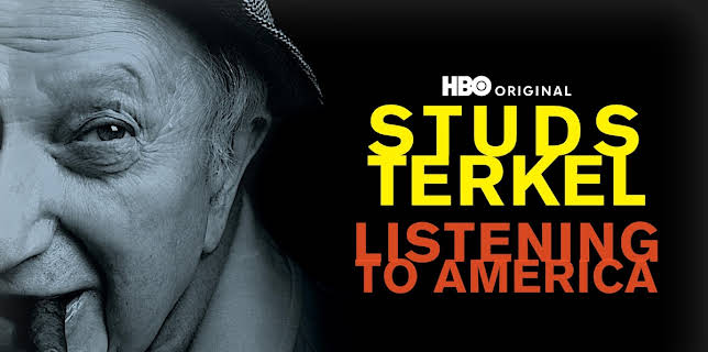 Studs Terkel: Listening to America (2010)