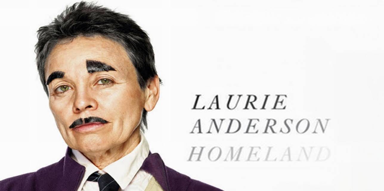 Laurie Anderson: Homeland, The Story of the Lark (2010)