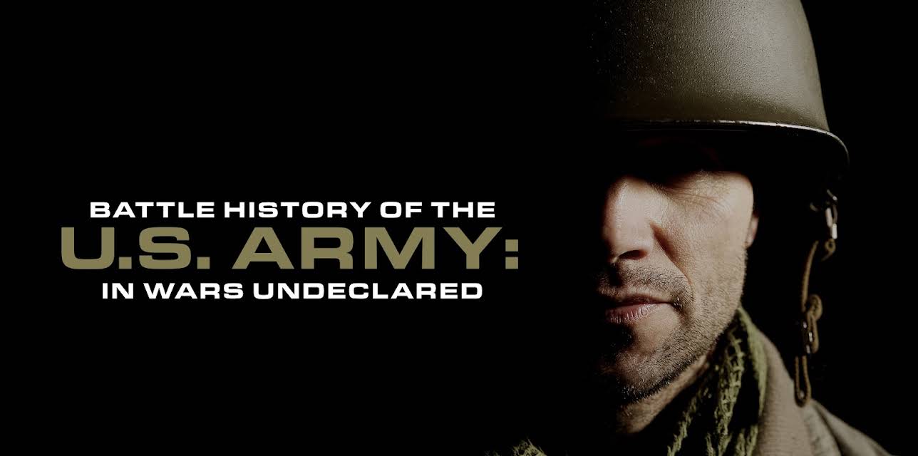 Battle History Of The U.S. Army: In Wars Undeclared (2003)
