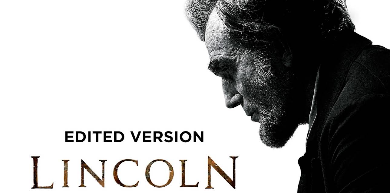 Lincoln (Edited Version) (2012)