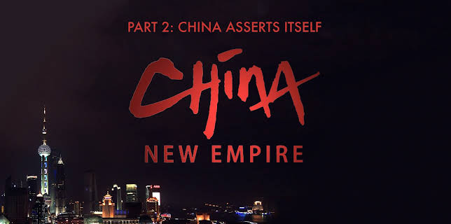 China New Empire - Part 2: China Asserts Itself (2013)