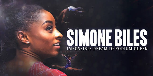 Simone Biles: Impossible Dream to Podium Queen (2024)