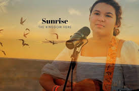 The Kingdom Here: Sunrise | The Kingdom Here