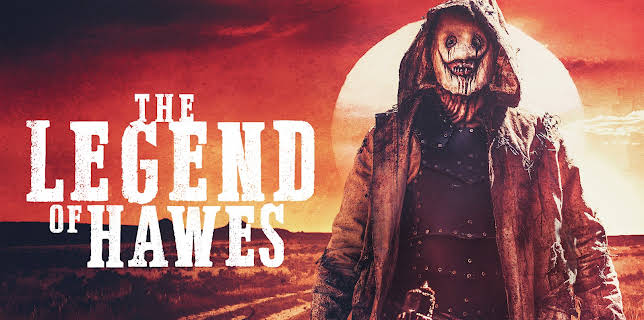 The Legend Of Hawes (2022)