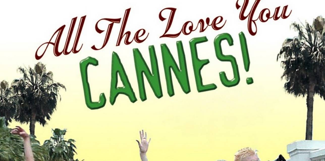 All the Love You Cannes! (2003)