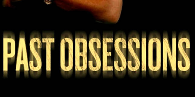 Past Obsessions (2013)