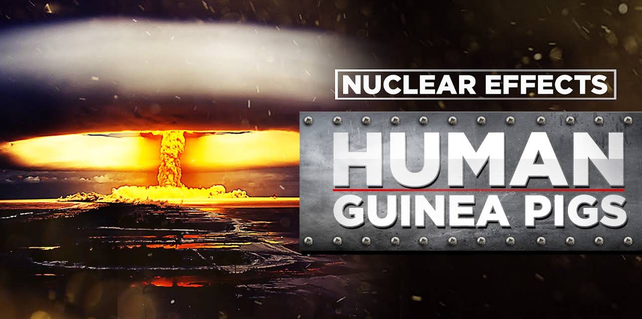 Human Guinea Pigs -  Nuclear Effects (2020)