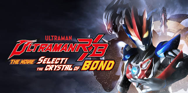 Ultraman R/B The Movie - The Crystal of Bond (2024)