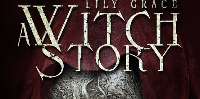 Lily Grace: A Witch Story (2015)