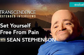 Transcendence Extended Interviews: How to Set Yourself Free From Pain & Misery with Sean Stephenson