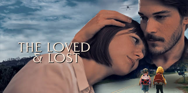 The Loved & Lost (2025)