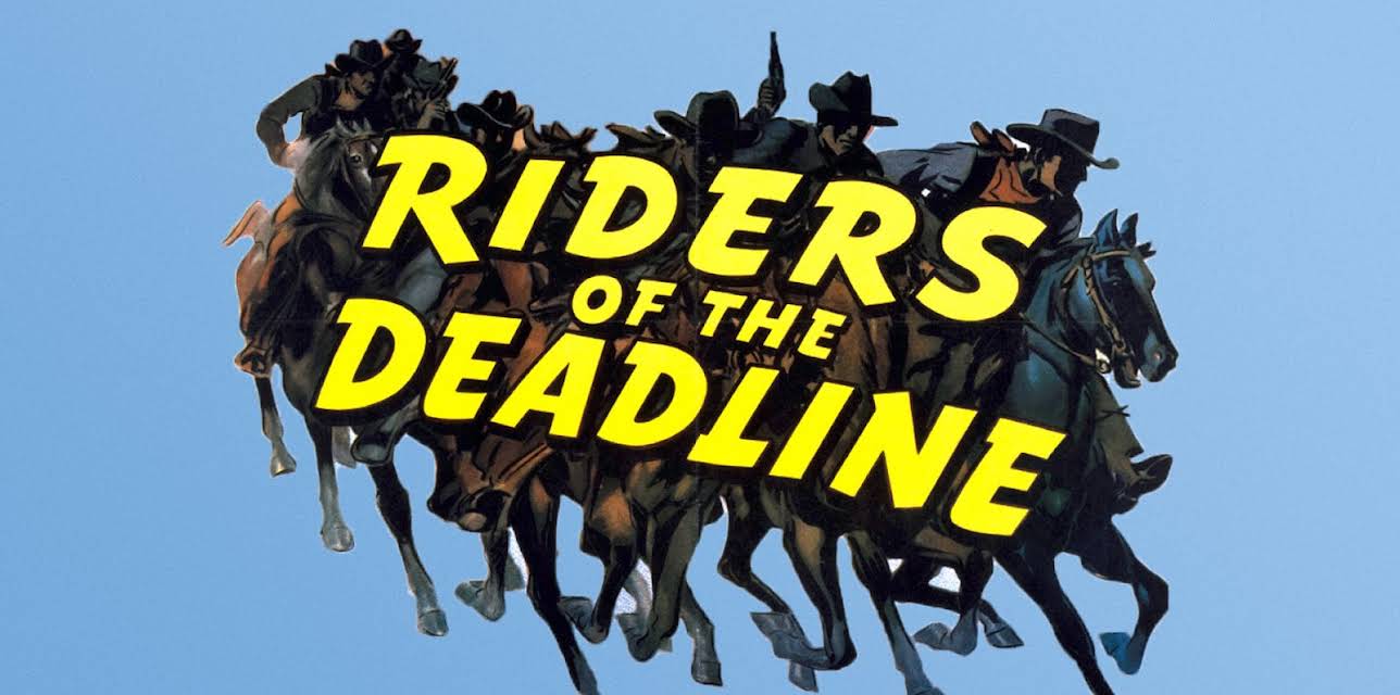 Riders of the Deadline (1943)