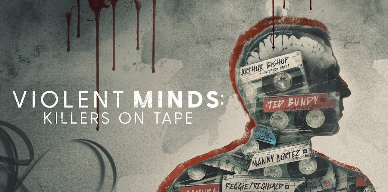Violent Minds: Killers on Tape S1