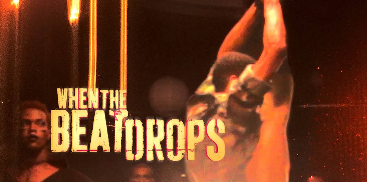 When the Beat Drops (2018)