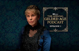 The Gilded Age Podcast, Season 1: The Gilded Age Podcast S1 E1