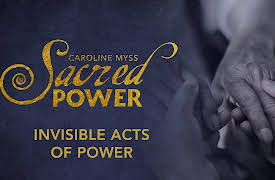 Sacred Power: Invisible Acts of Power
