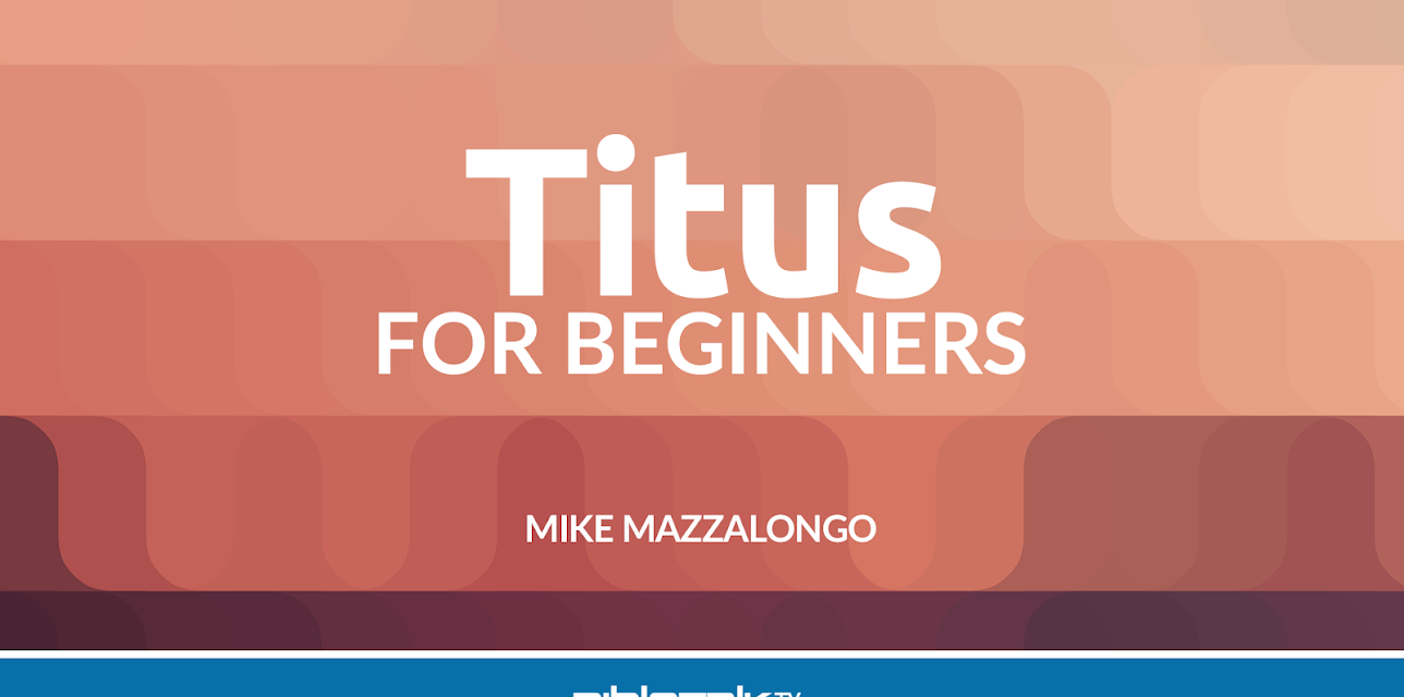 Titus for Beginners