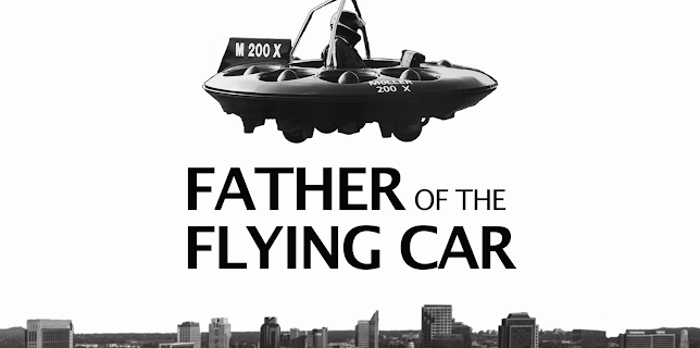 Father of the Flying Car (2022)