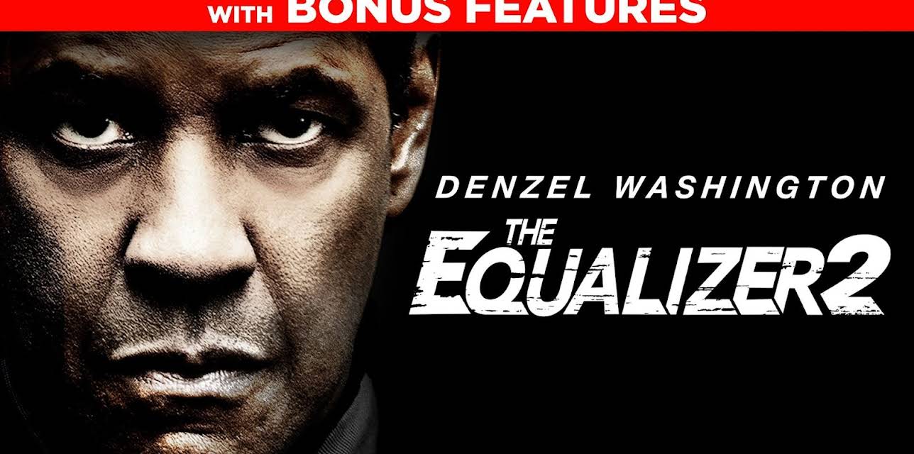 The Equalizer 2 (Bonus Content) (2018)