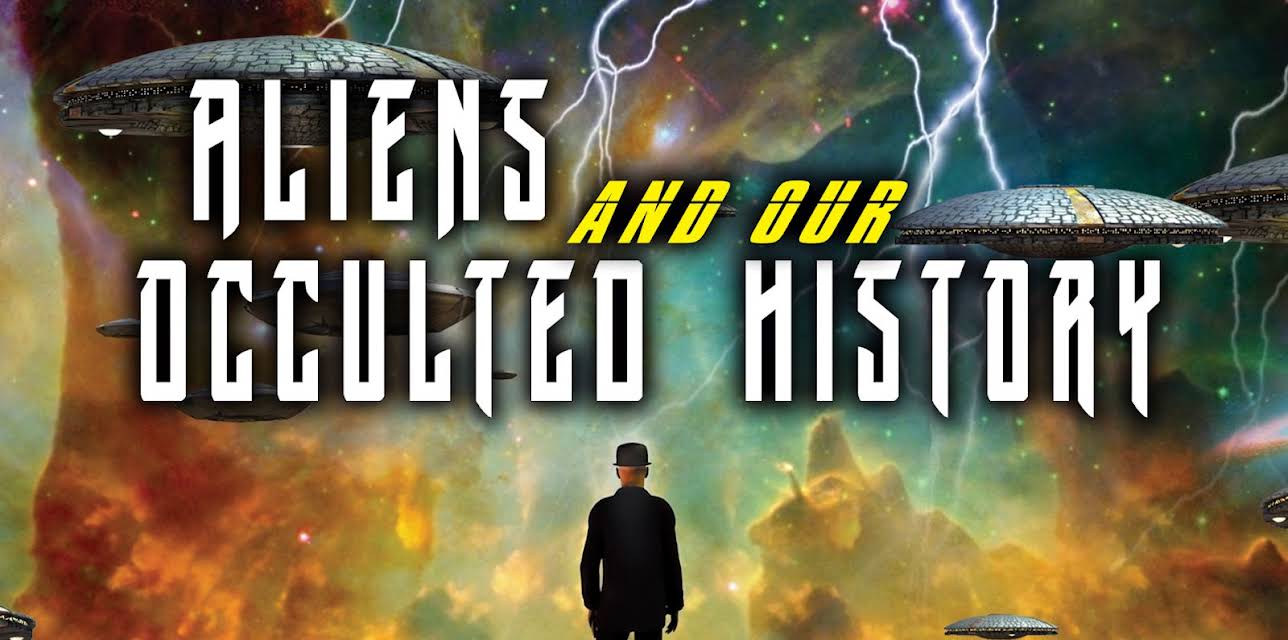 Aliens And Our Occulted History