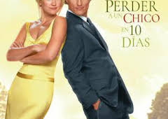 Cómo perder a un chico en 10 días