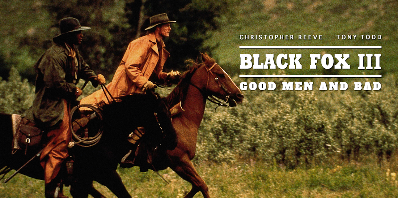 Black Fox III: Good Men And Bad (1995)