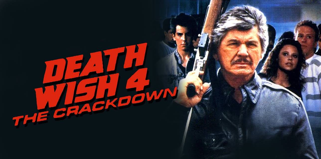 Death Wish 4: The Crackdown (1987)