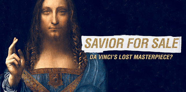 Savior For Sale: Da Vinci's Lost Masterpiece? (2021)