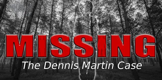 Missing: The Dennis Martin Case (2017)