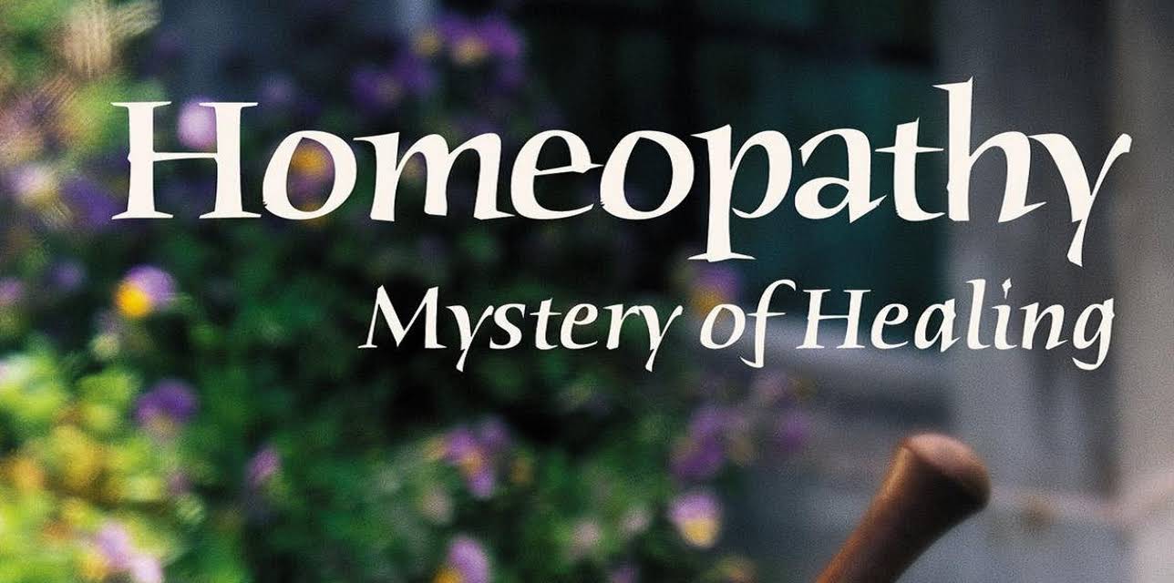 Homeopathy Mystery of Healing (2007)