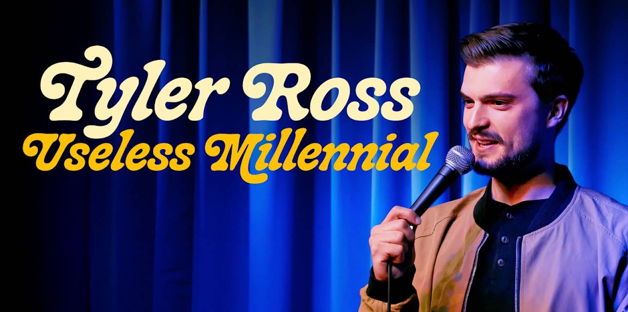 Tyler Ross: Useless Millennial (2026)