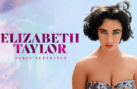 Elizabeth Taylor Rebel Superstar Season 1: How to Be Famous