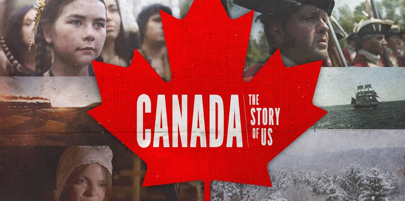 Canada The Story of Us