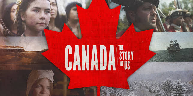 Canada The Story of Us